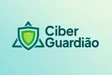 CiberGuardião